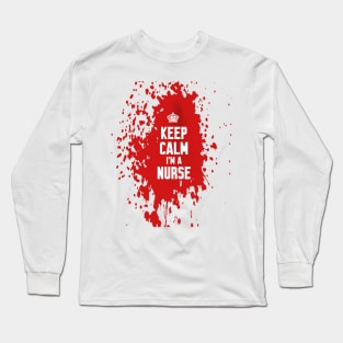 Keep calm im a nurse Long Sleeve T-Shirt